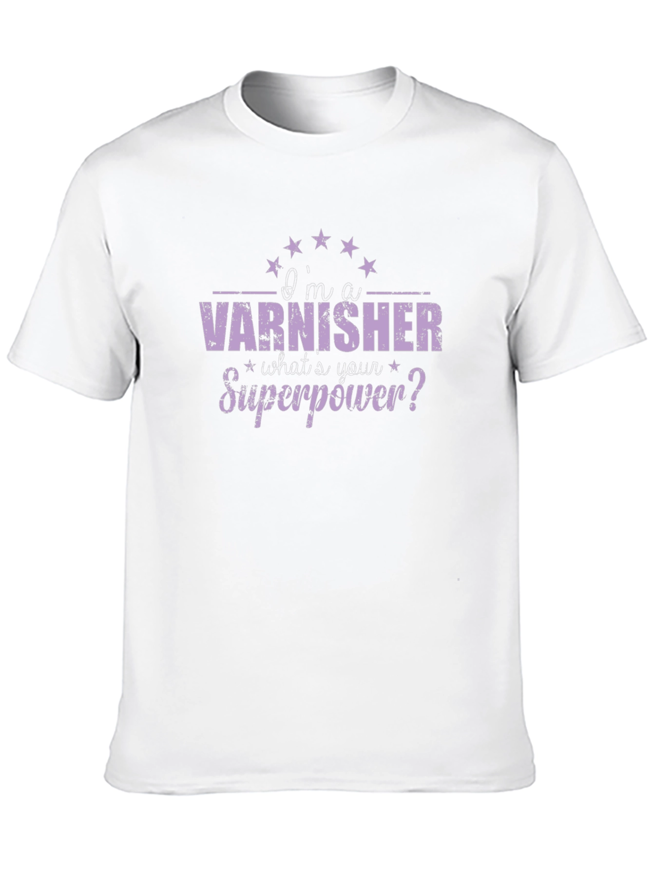 Varnisher Superpower T-Shirt - Funny Job Pride Tee