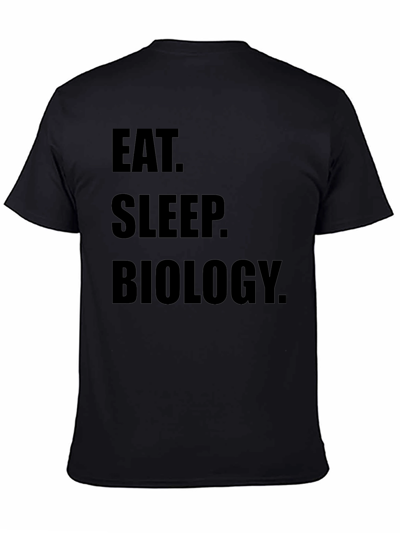 Eat Sleep Biology T-Shirt - Black Cotton Tee