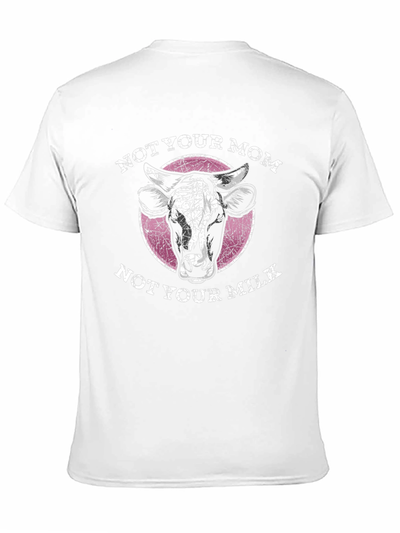 Not Your Mom Not Your Milk - Graphic Tee