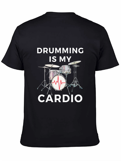 Drumming Is My Cardio - Graphic Tee