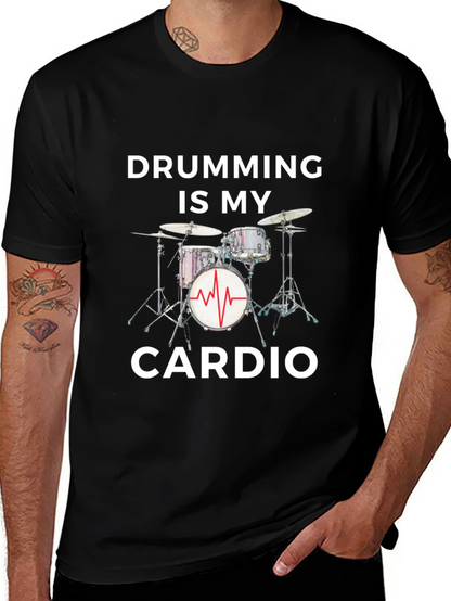 Drumming Is My Cardio - Graphic Tee