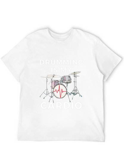 Drumming Is My Cardio - Graphic Tee