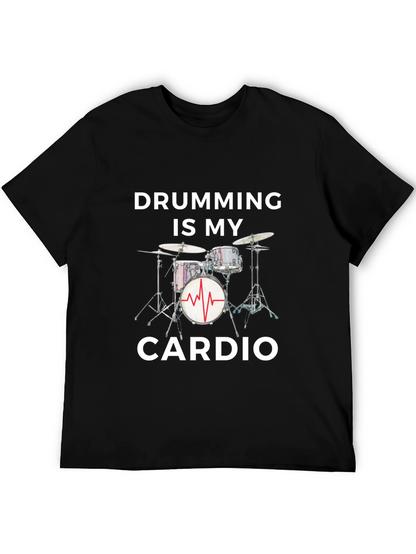 Drumming Is My Cardio - Graphic Tee