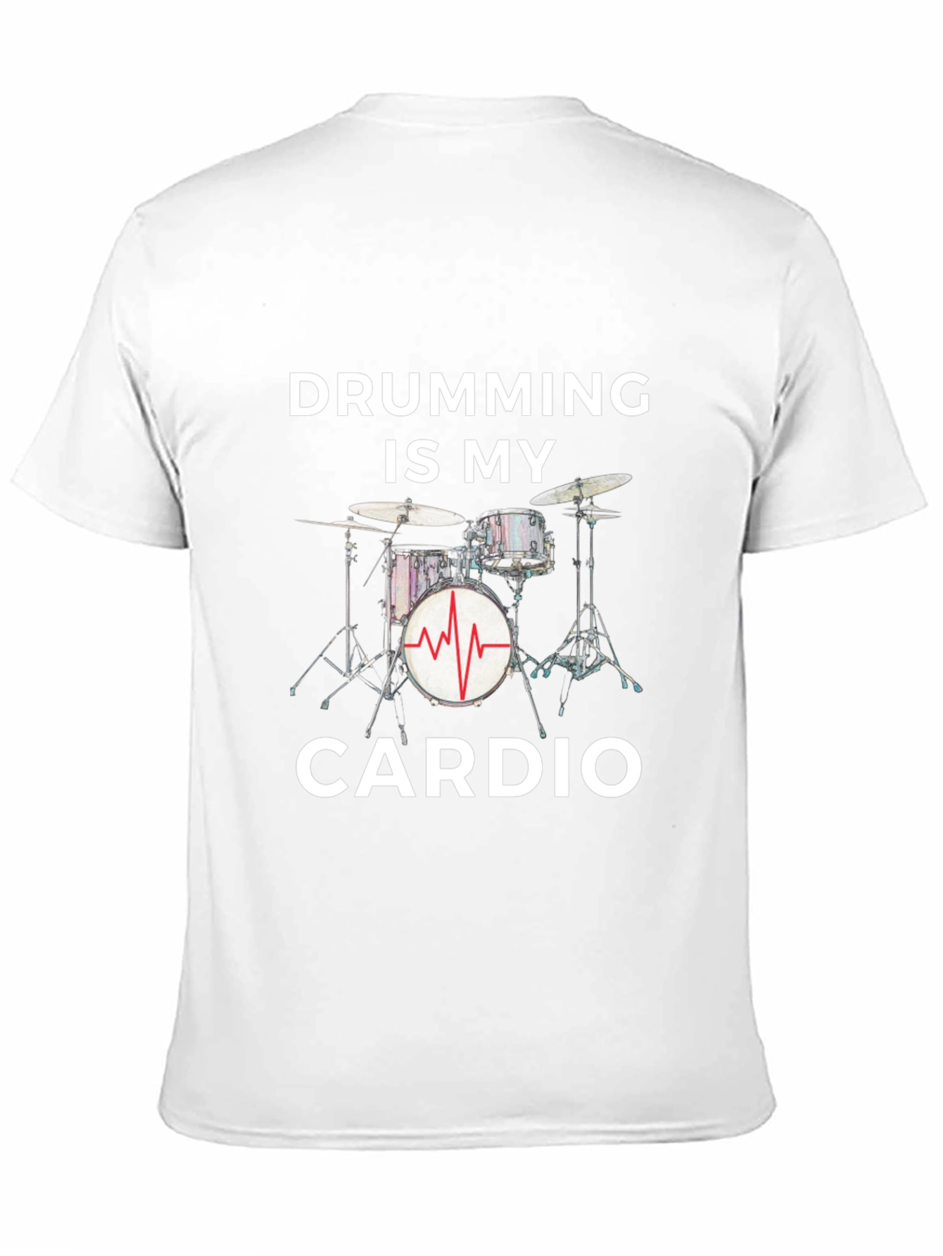 Drumming Is My Cardio - Graphic Tee