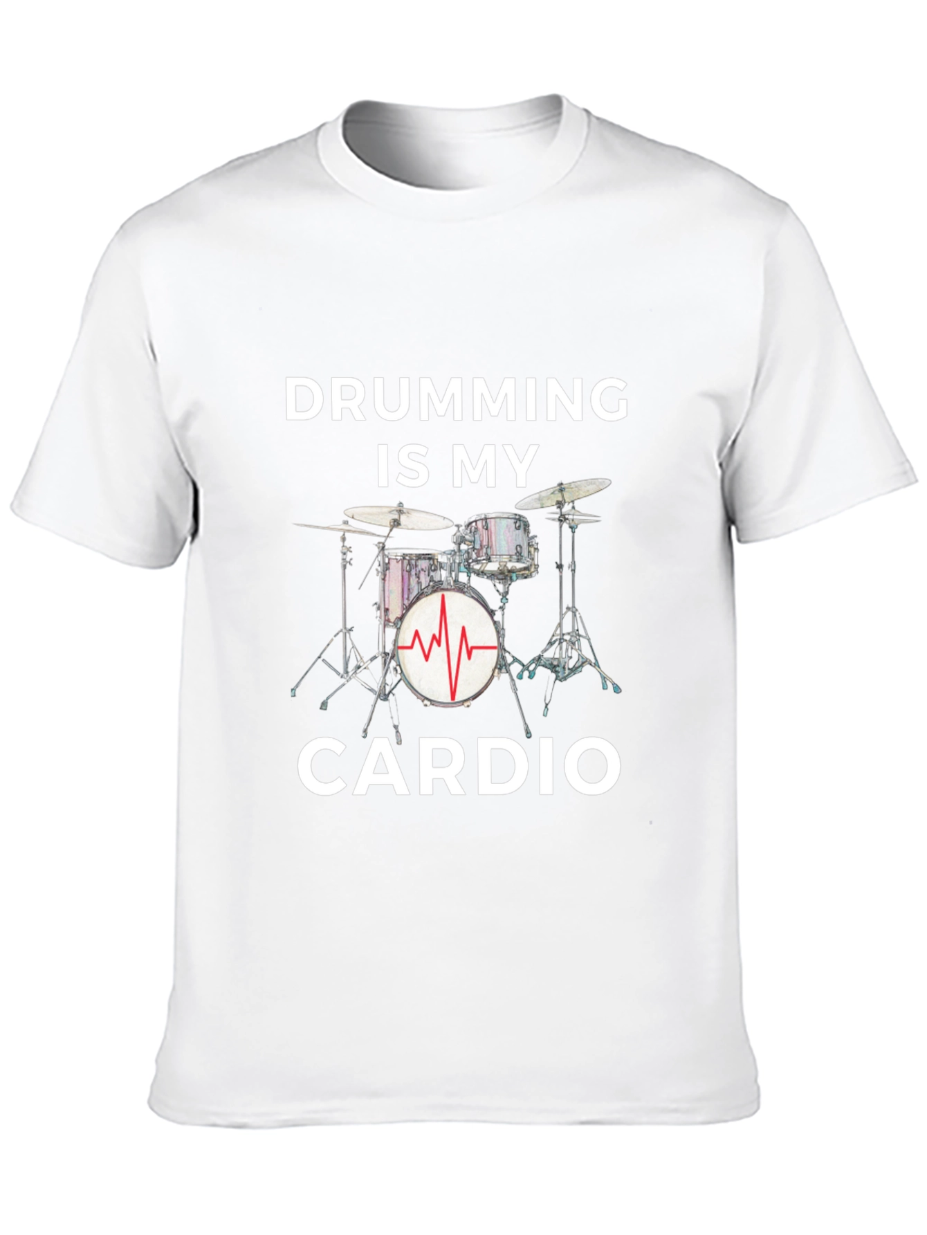 Drumming Is My Cardio - Graphic Tee