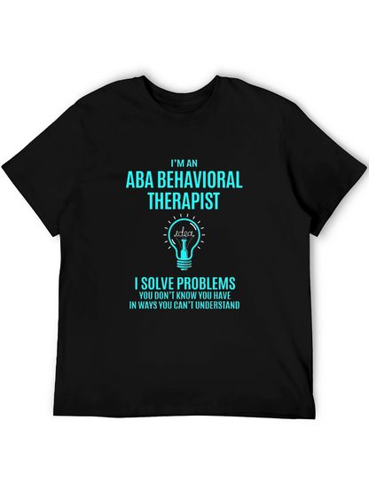 ABA Behavioral Therapist T-Shirt - Problem Solver