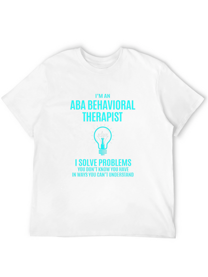ABA Behavioral Therapist T-Shirt - Problem Solver