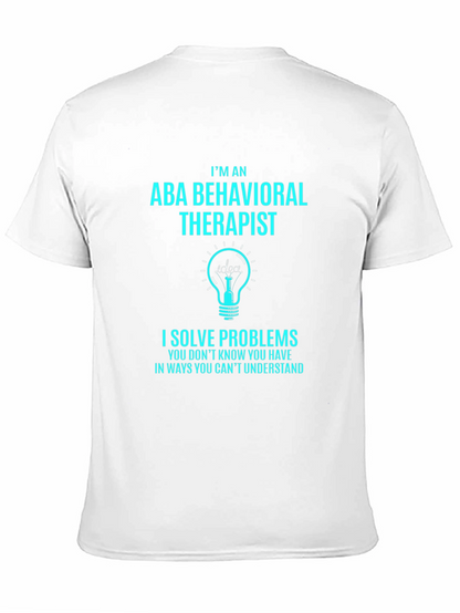 ABA Behavioral Therapist T-Shirt - Problem Solver
