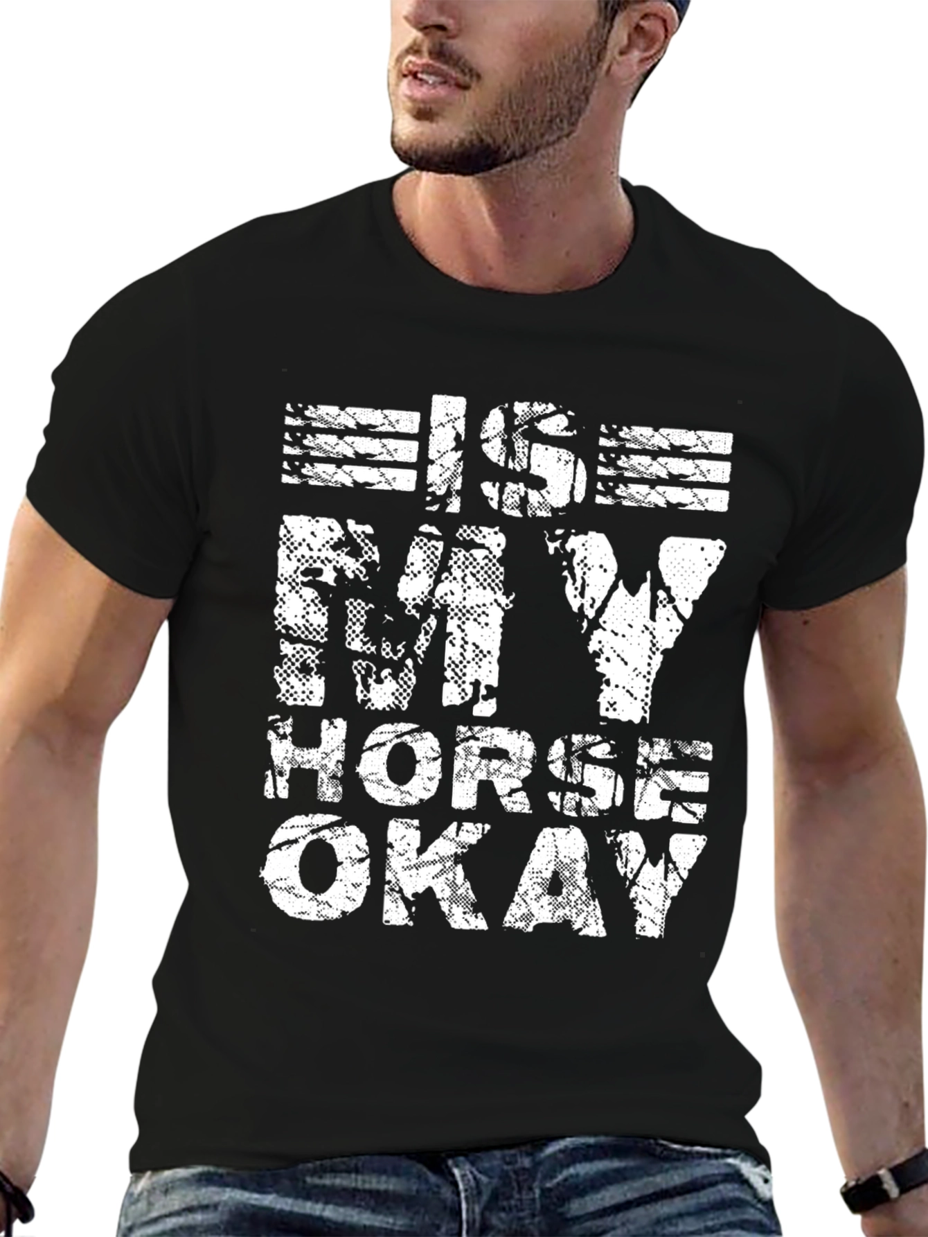 Is My Horse Okay? Graphic Tee