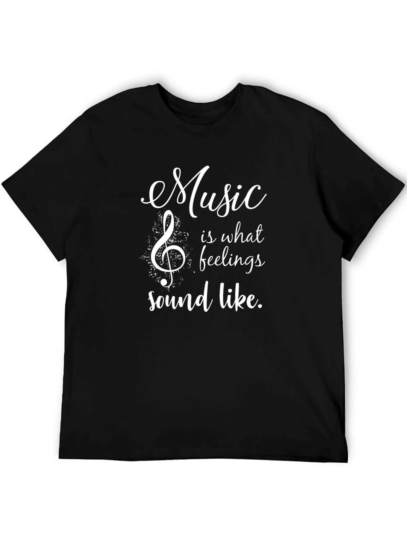 Music is What Feelings Sound Like Graphic T-Shirt