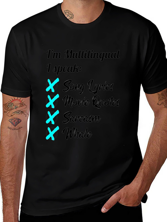 Multilingual T-Shirt: Song Lyrics Movie Quotes Sarcasm Whale