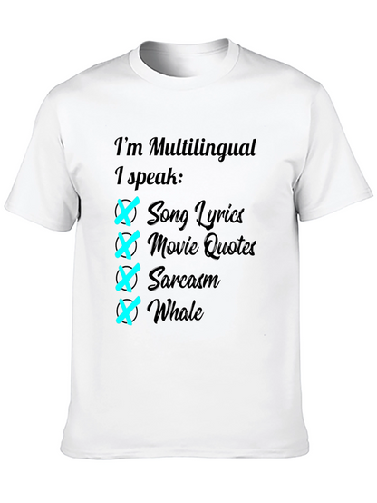 Multilingual T-Shirt: Song Lyrics Movie Quotes Sarcasm Whale
