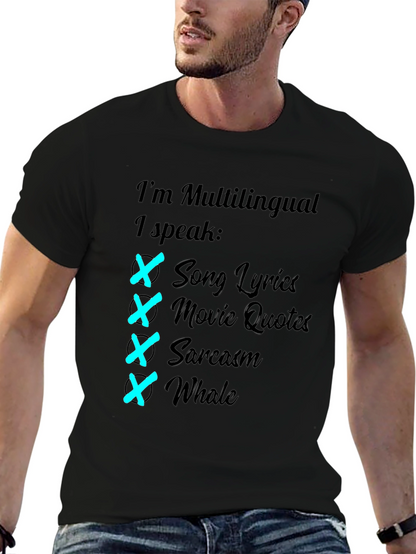 Multilingual T-Shirt: Song Lyrics Movie Quotes Sarcasm Whale