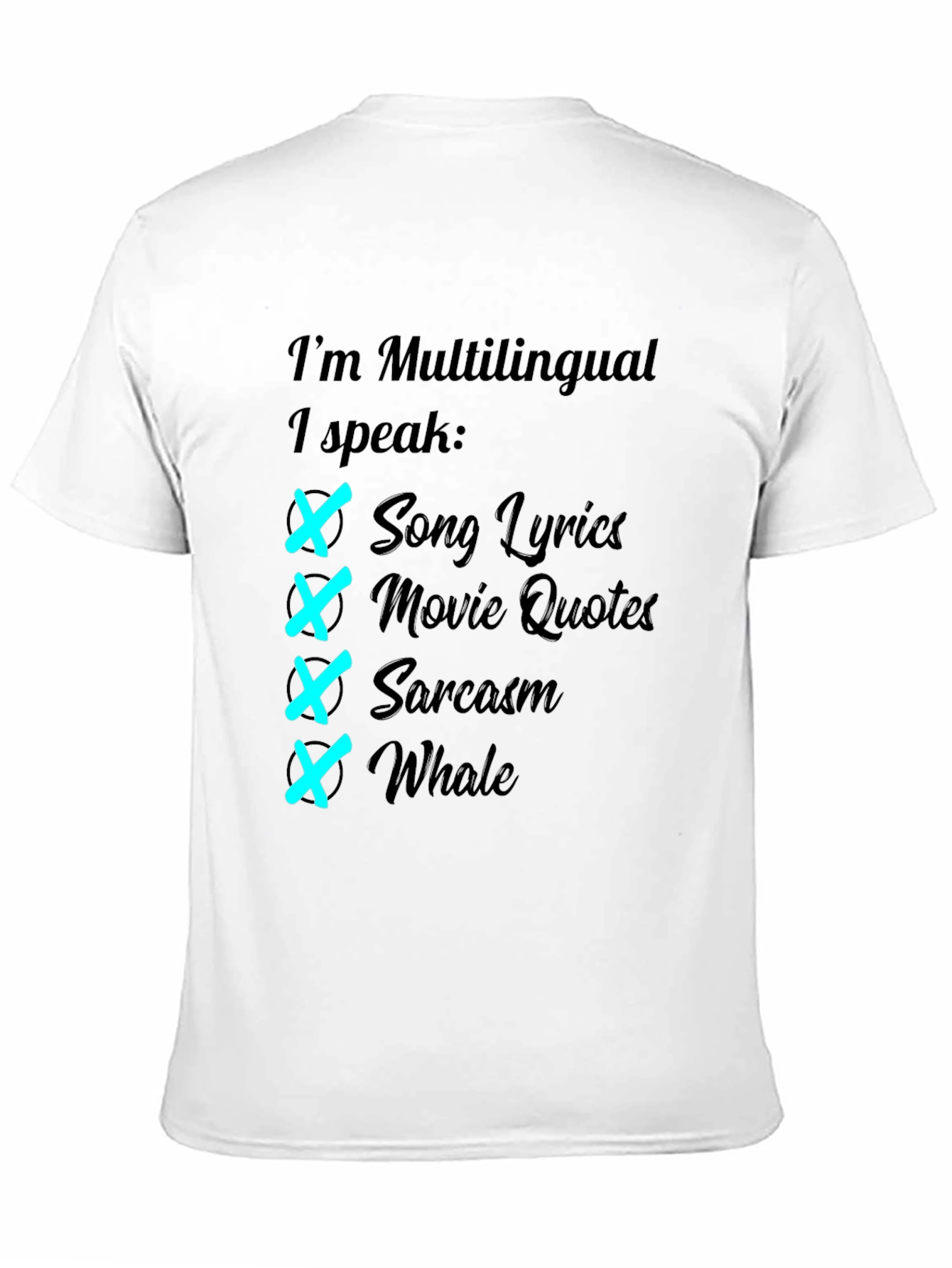 Multilingual T-Shirt: Song Lyrics Movie Quotes Sarcasm Whale