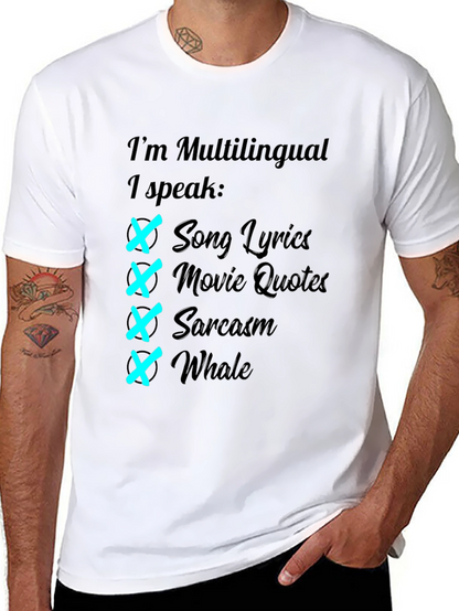 Multilingual T-Shirt: Song Lyrics Movie Quotes Sarcasm Whale
