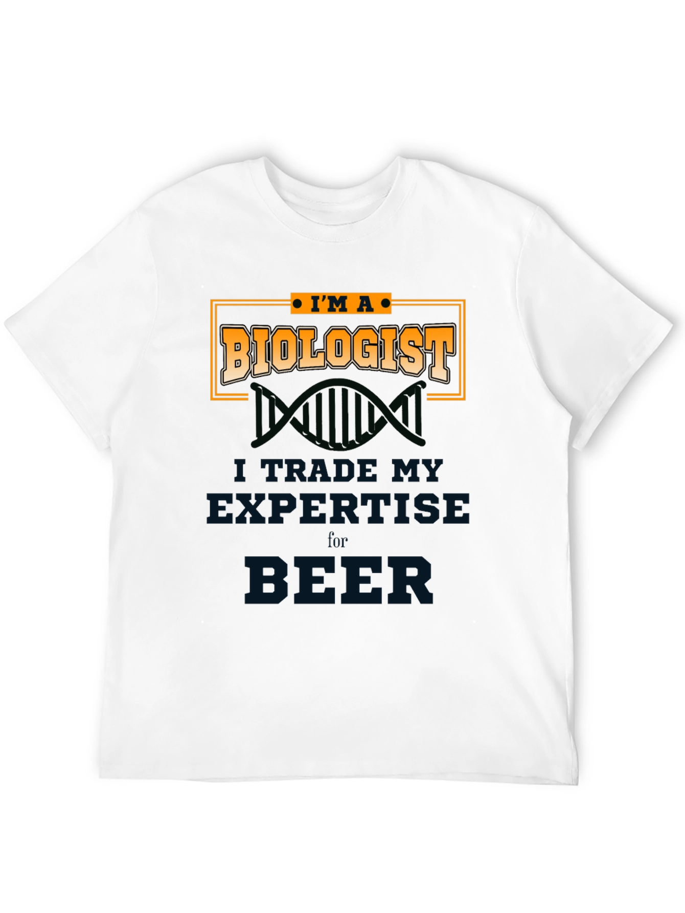 Biologist T-Shirt - Trade Expertise for Beer