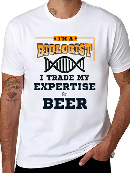 Biologist T-Shirt - Trade Expertise for Beer