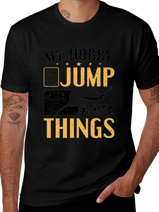My Hobby is to Jump From Things T-Shirt