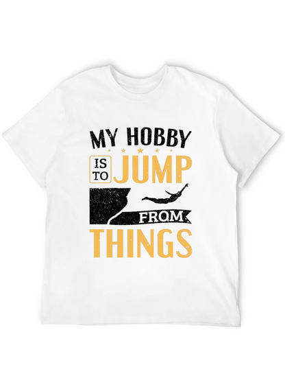 My Hobby is to Jump From Things T-Shirt