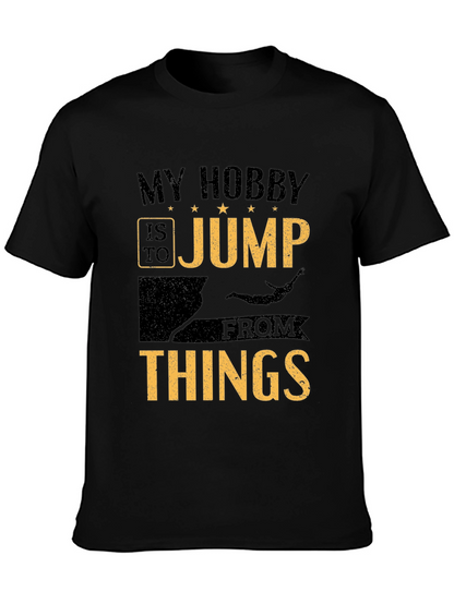 My Hobby is to Jump From Things T-Shirt