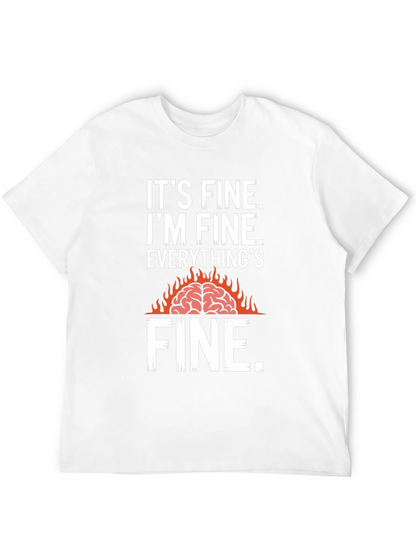 Its Fine Burning Brain Graphic T-Shirt