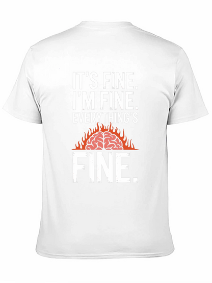 Its Fine Burning Brain Graphic T-Shirt