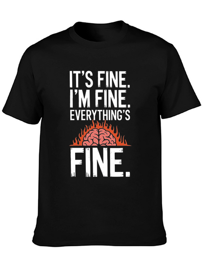 Its Fine Burning Brain Graphic T-Shirt