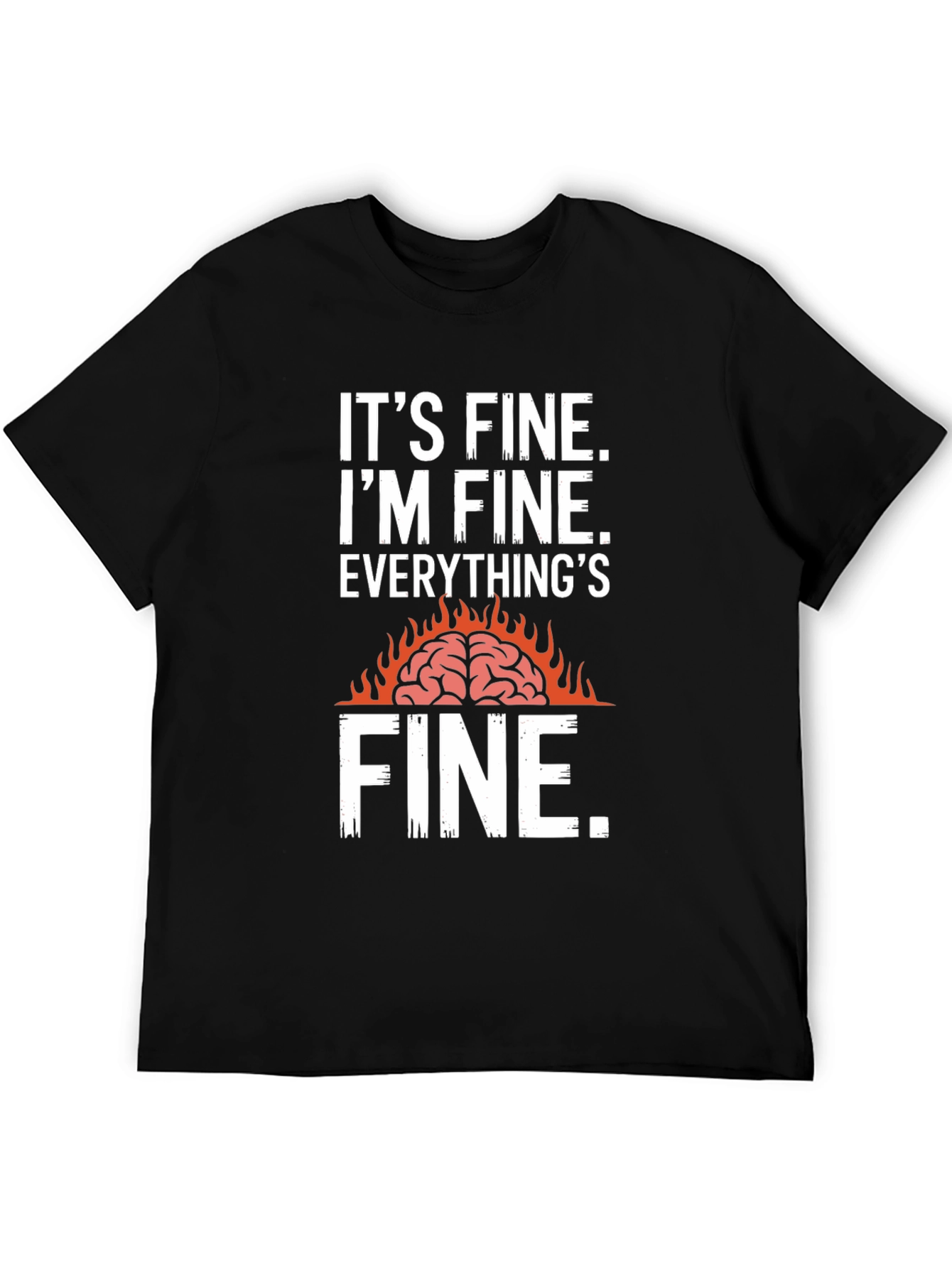 Its Fine Burning Brain Graphic T-Shirt