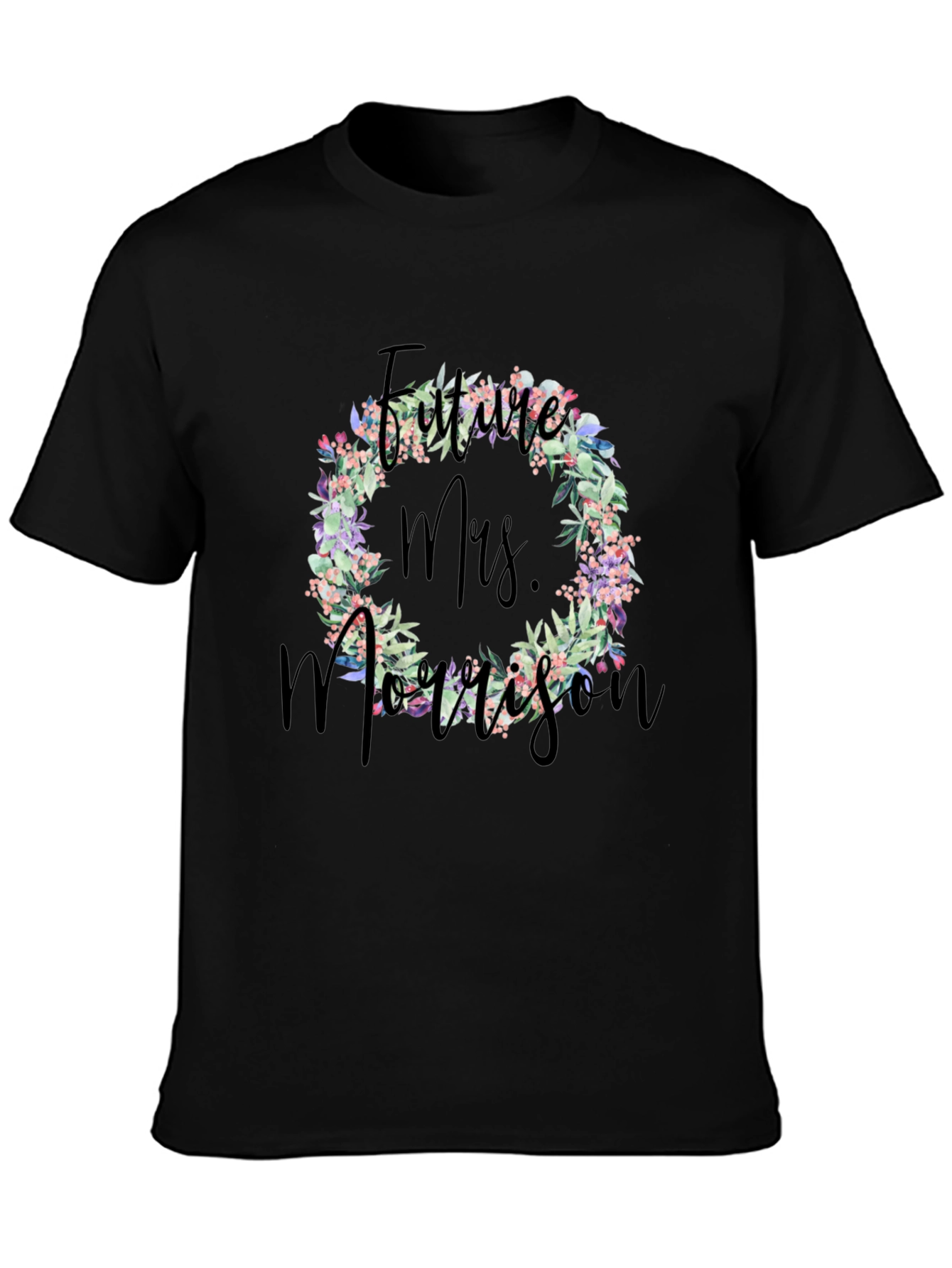 Future Mrs. Morrison Floral Wreath Black T-Shirt