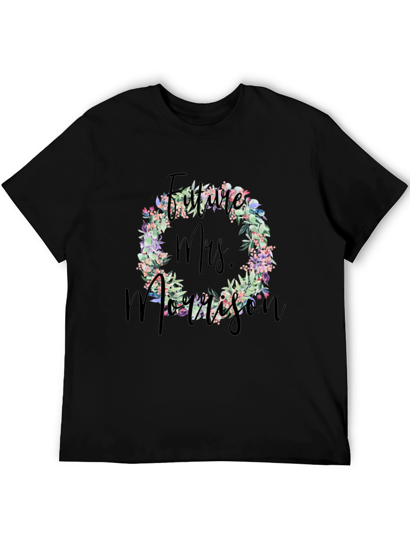 Future Mrs. Morrison Floral Wreath Black T-Shirt