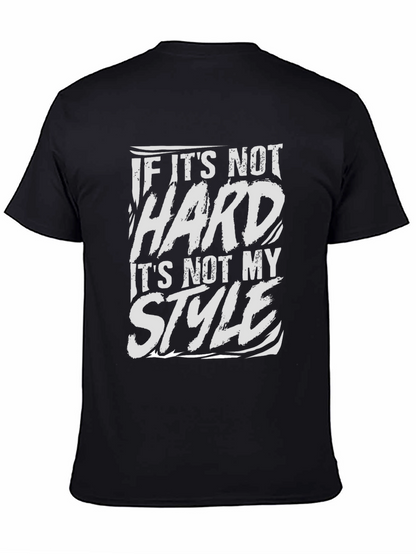 If Its Not Hard T-Shirt
