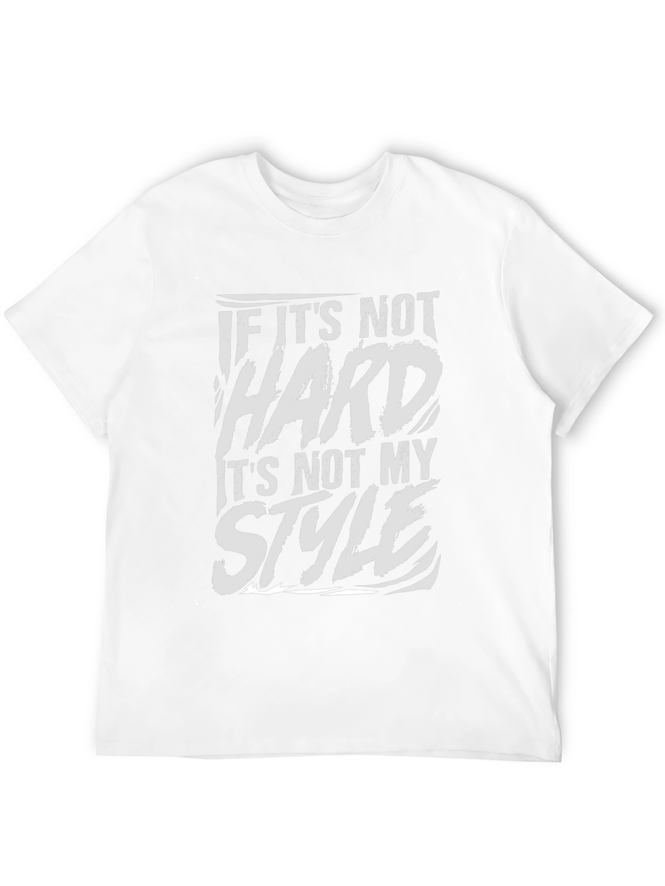 If Its Not Hard T-Shirt