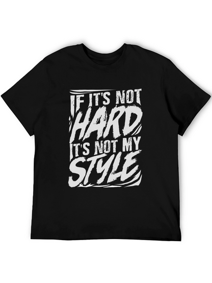 If Its Not Hard T-Shirt