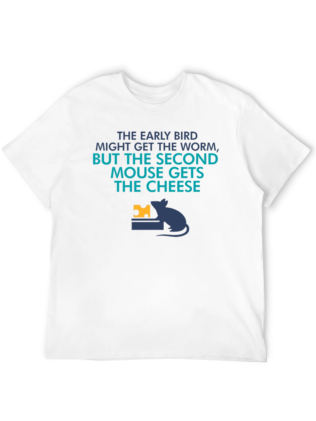 Funny Second Mouse Gets the Cheese Graphic Tee