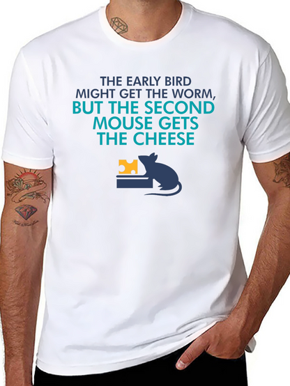 Funny Second Mouse Gets the Cheese Graphic Tee