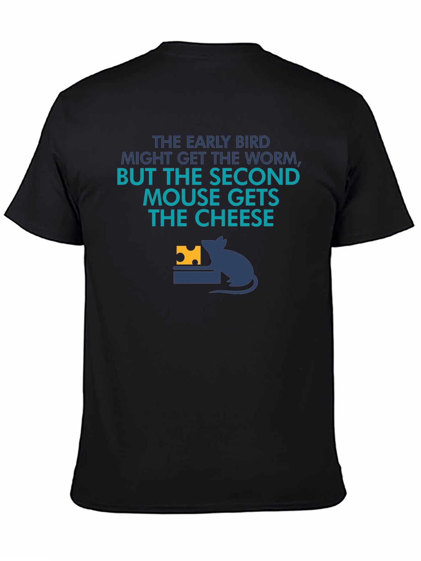 Funny Second Mouse Gets the Cheese Graphic Tee