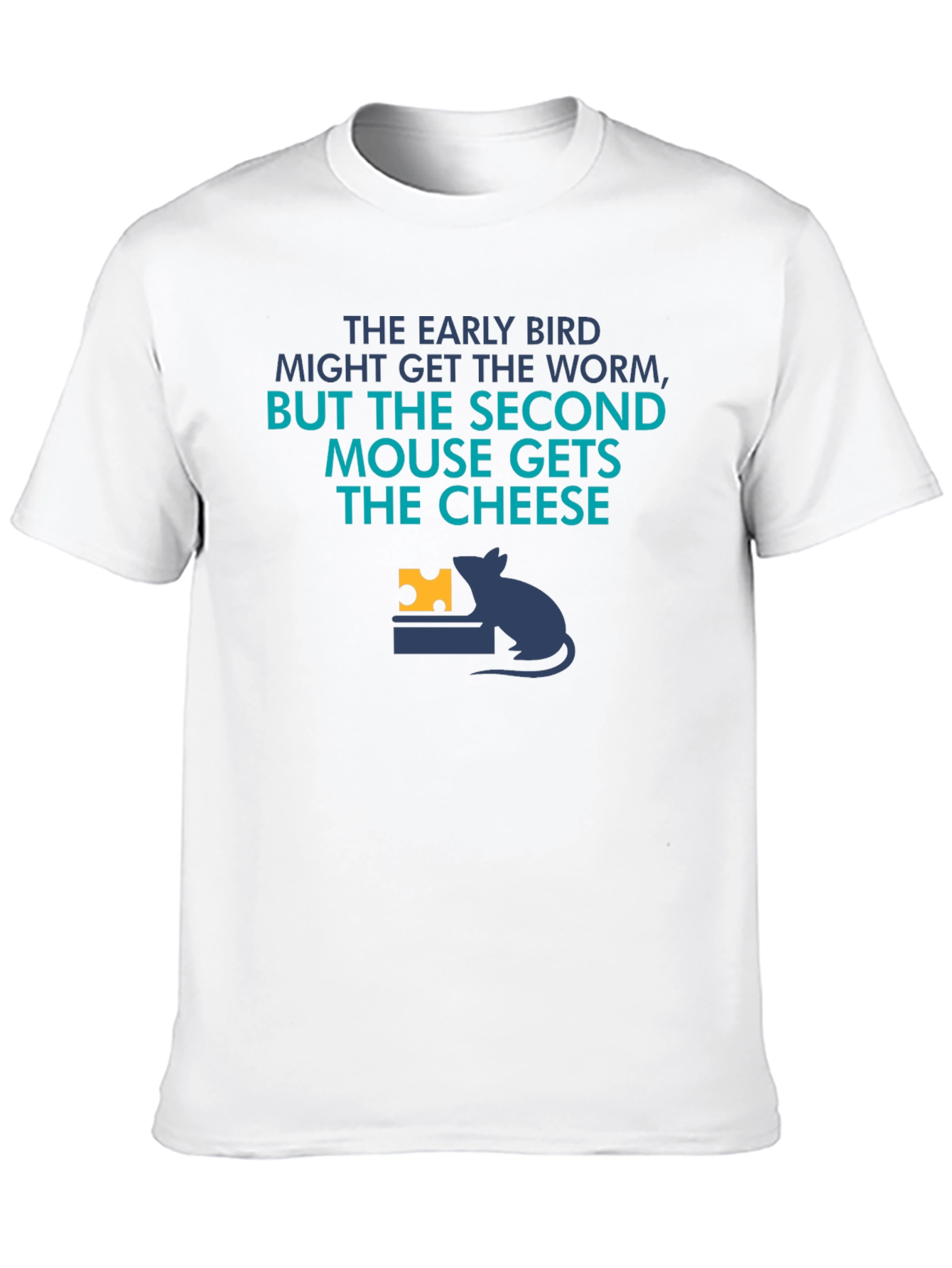 Funny Second Mouse Gets the Cheese Graphic Tee
