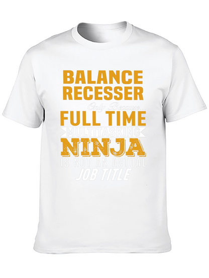 Balance Recesser Full Time Ninja T-Shirt
