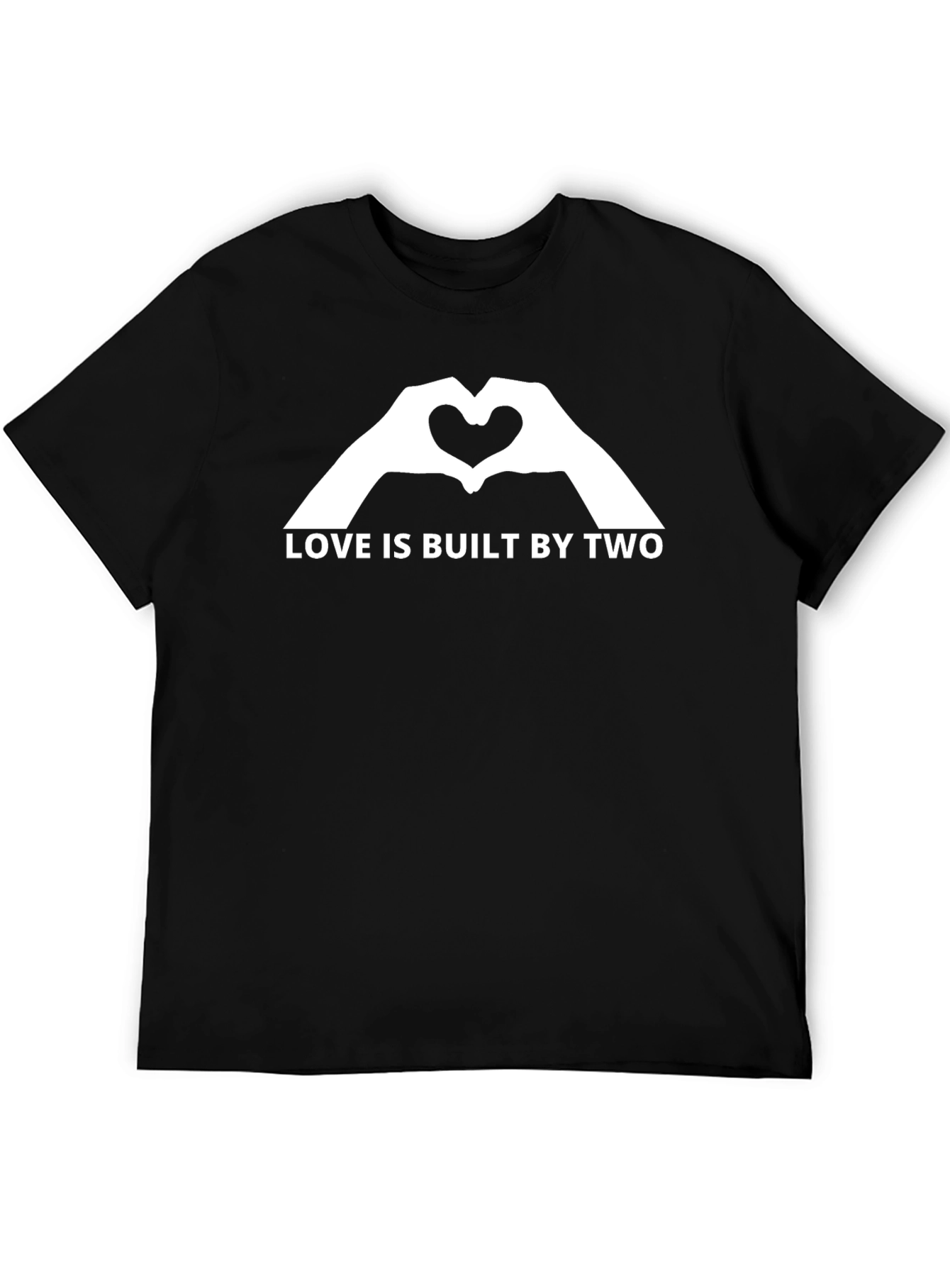 Love is Built by Two Graphic T-Shirt