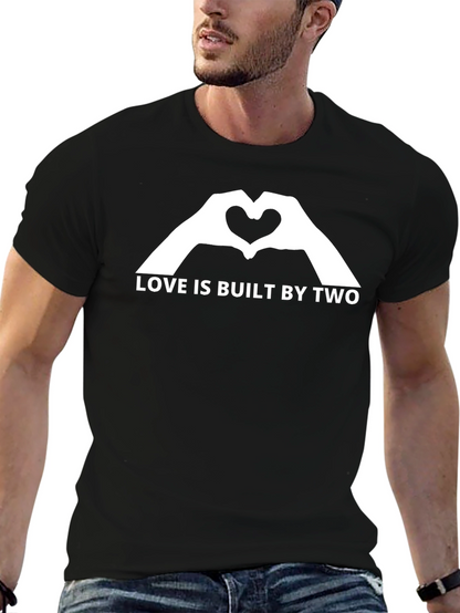 Love is Built by Two Graphic T-Shirt