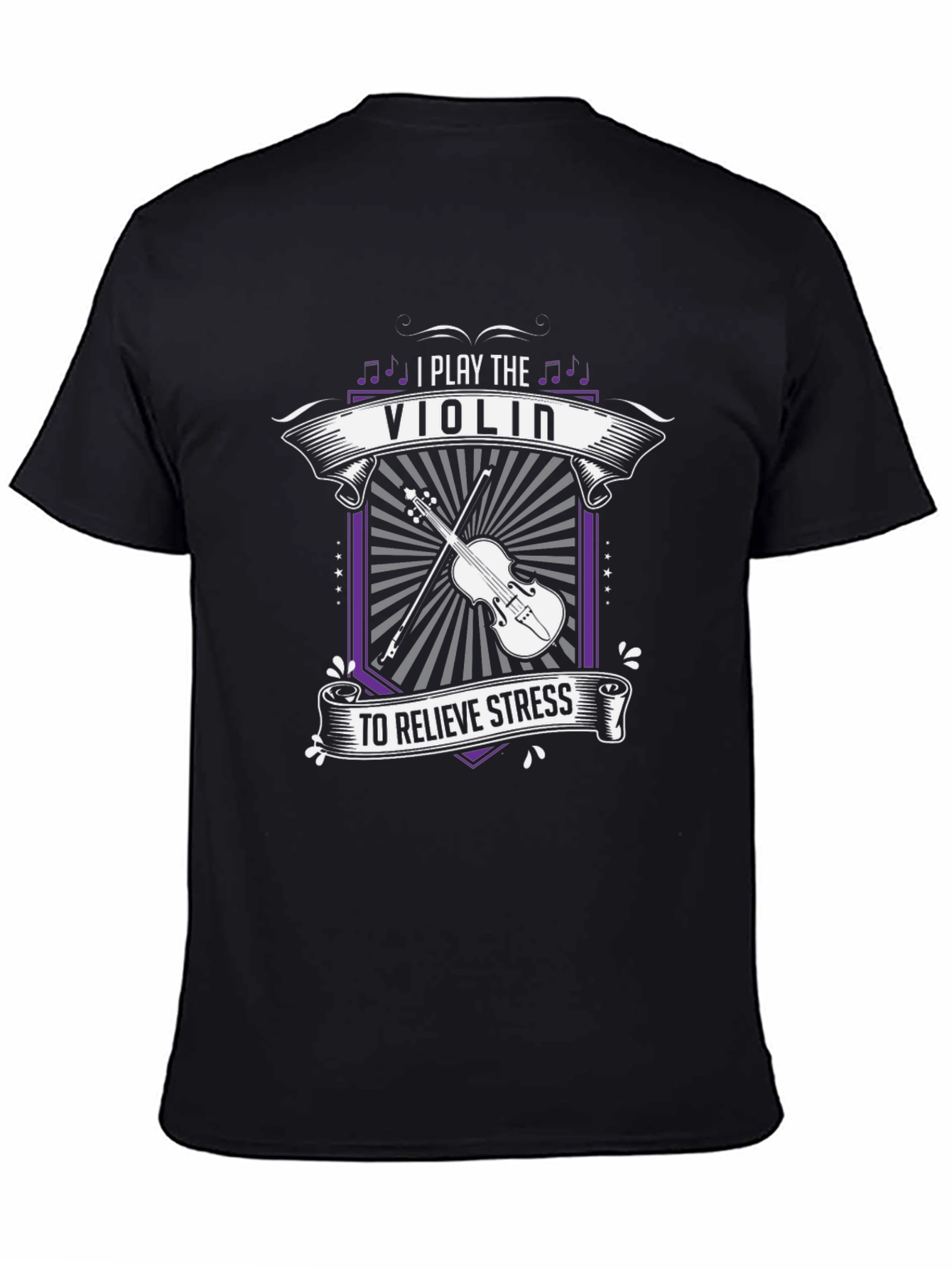 I Play the Violin to Relieve Stress Black T-Shirt