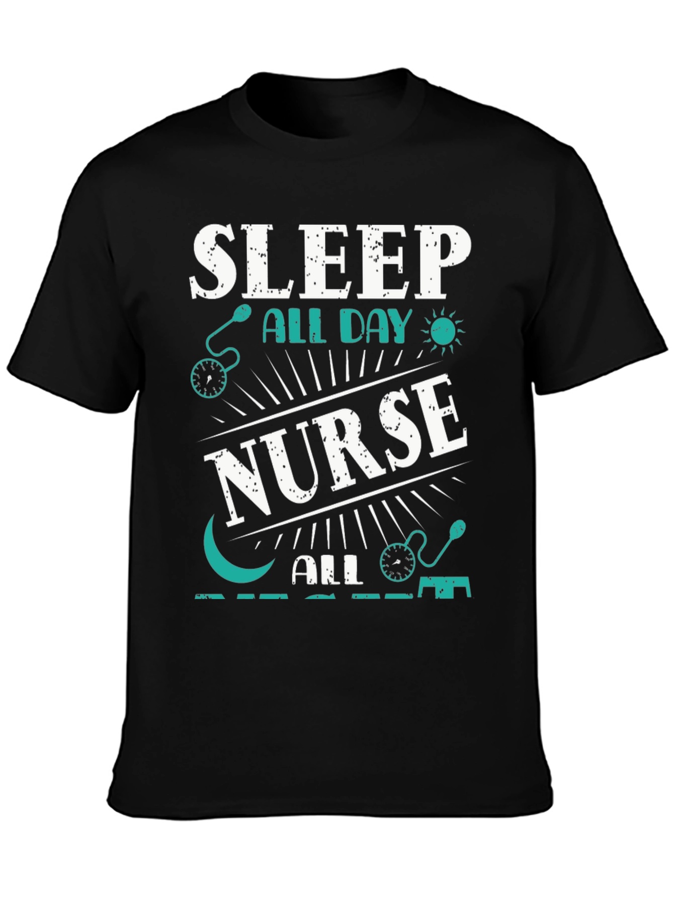 Sleep All Day Nurse T-Shirt
