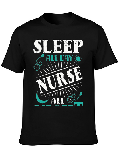 Sleep All Day Nurse T-Shirt
