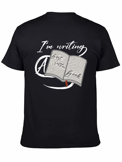 Writers Tee: Im Writing a Bestseller Book T-Shirt