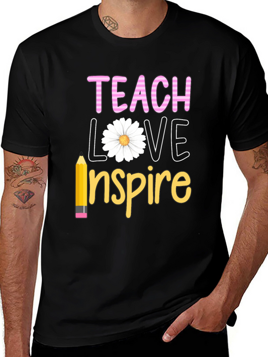 Teach Love Inspire Graphic T-Shirt