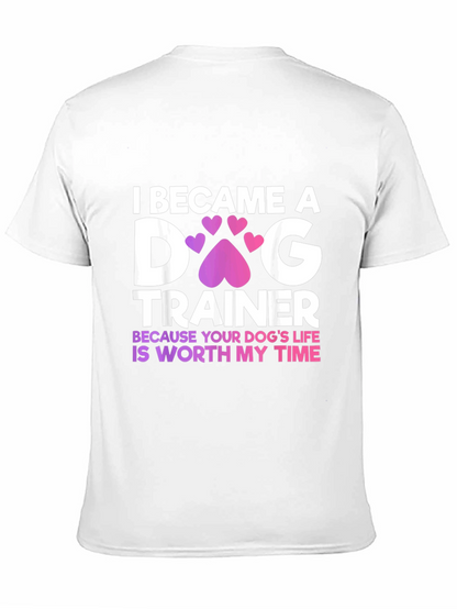 Dog Trainer T-Shirt - Worth My Time