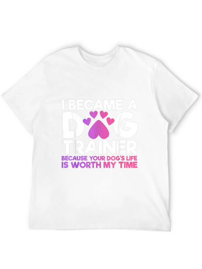 Dog Trainer T-Shirt - Worth My Time