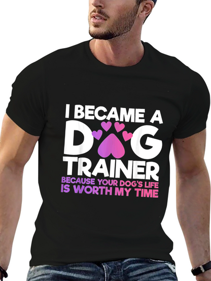 Dog Trainer T-Shirt - Worth My Time