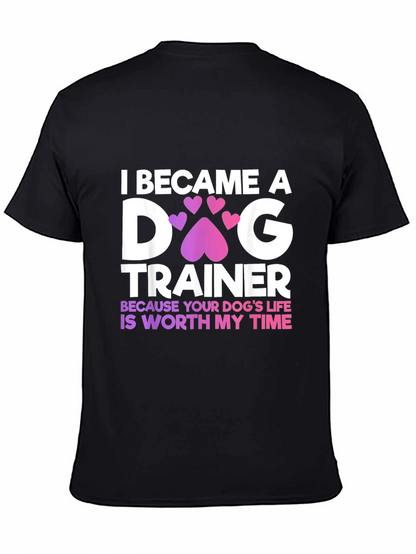 Dog Trainer T-Shirt - Worth My Time