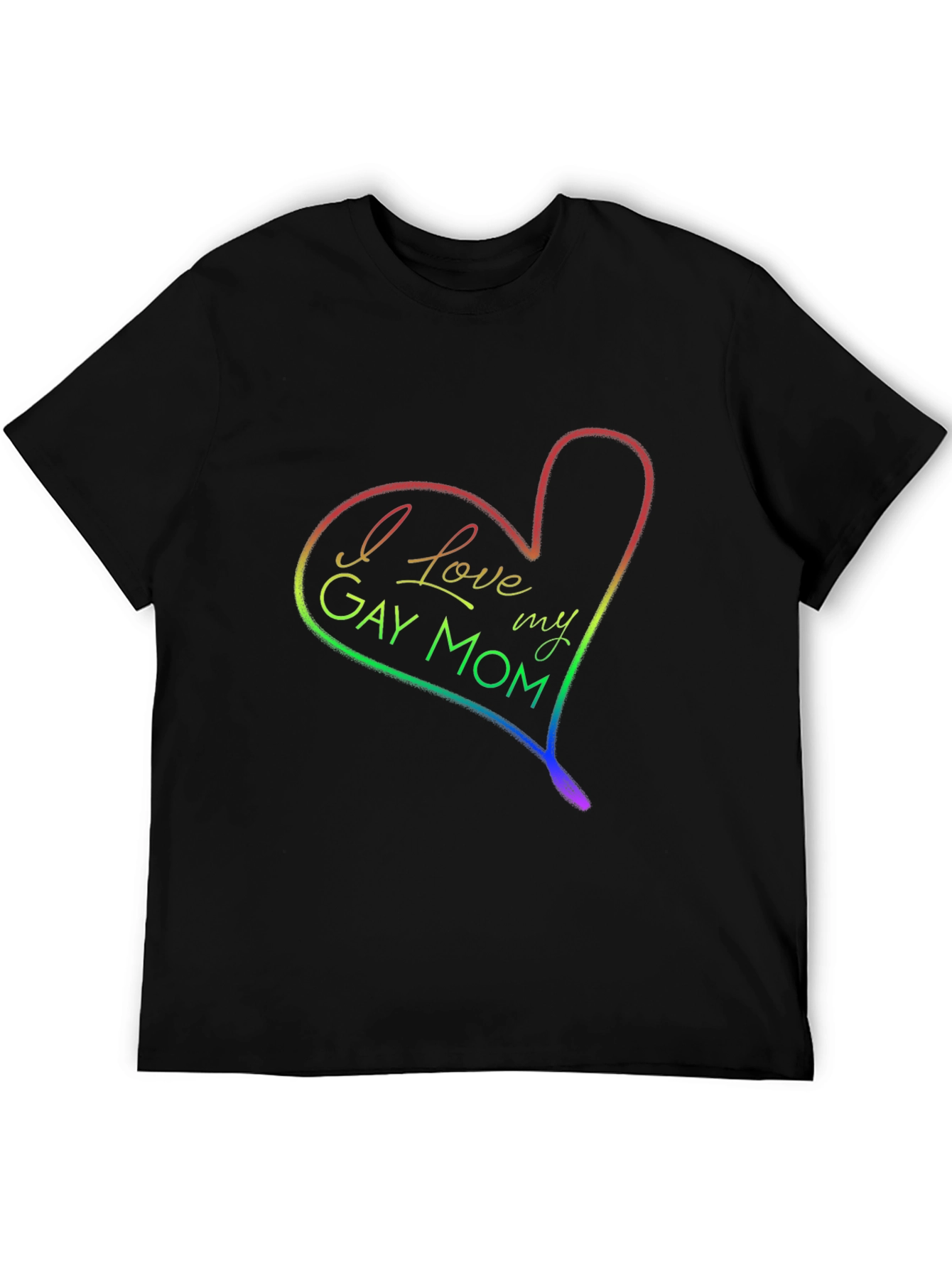 I Love My Gay Mom Rainbow Heart T-Shirt